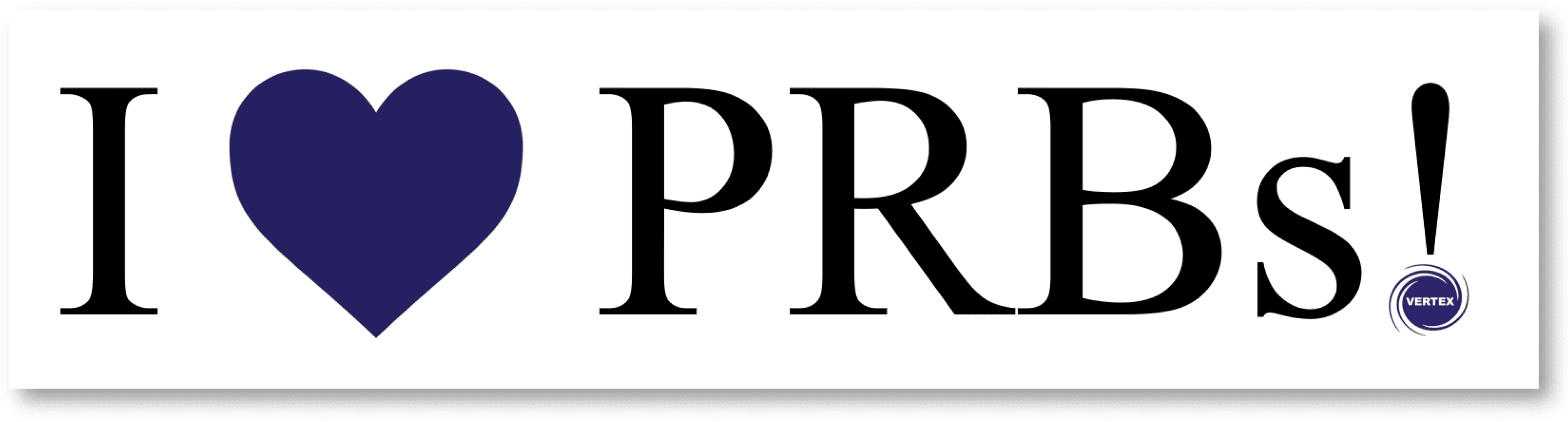 Vertex I Love PRBs Bumper Sticker